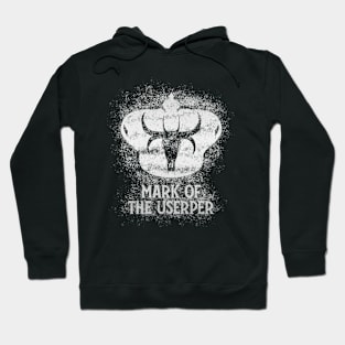 Mark of the Usurper (metalic W/Text) Hoodie